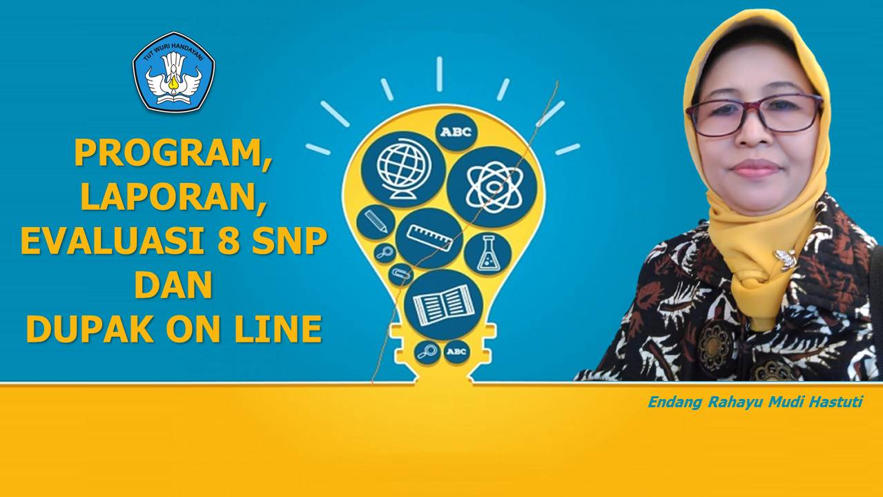 Program, Laporan, Evaluasi 8 SNP dan DUPAK On Line